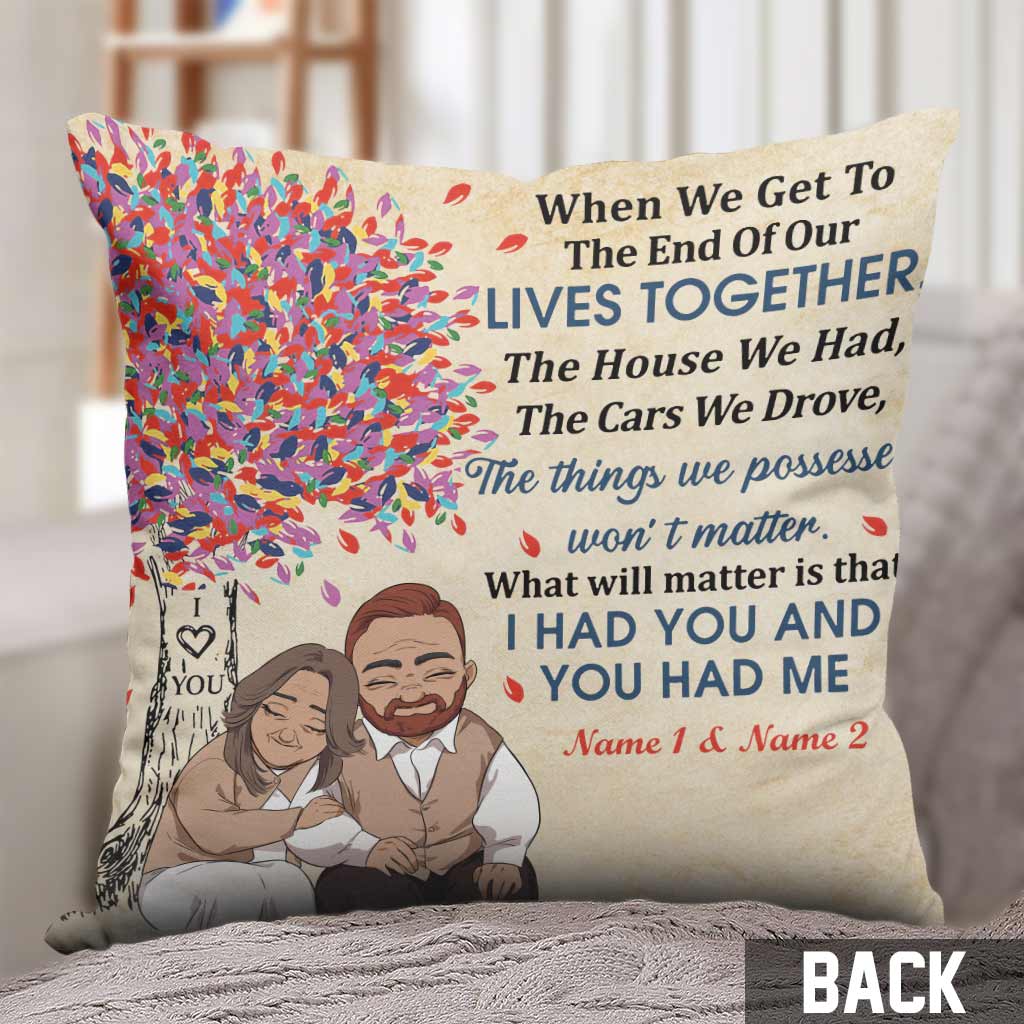 I Had You And You Had Me - Personalized Couple Throw Pillow