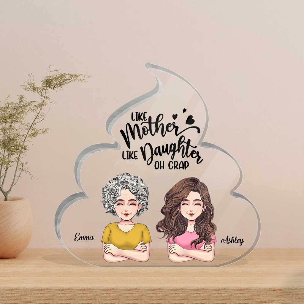 Like Mother Like Daughter - Personalized Mother's Day Mother Custom Shaped Acrylic Plaque