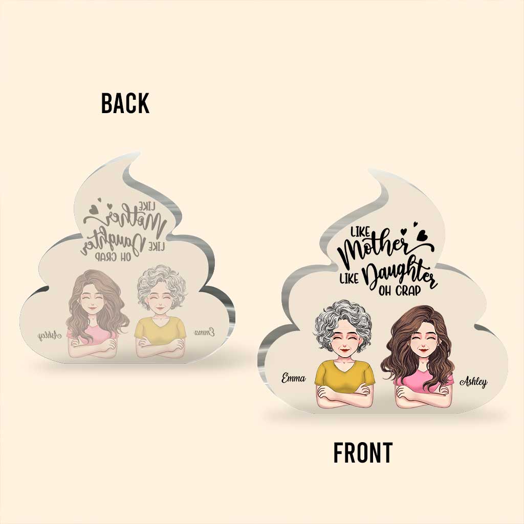 Like Mother Like Daughter - Personalized Mother's Day Mother Custom Shaped Acrylic Plaque