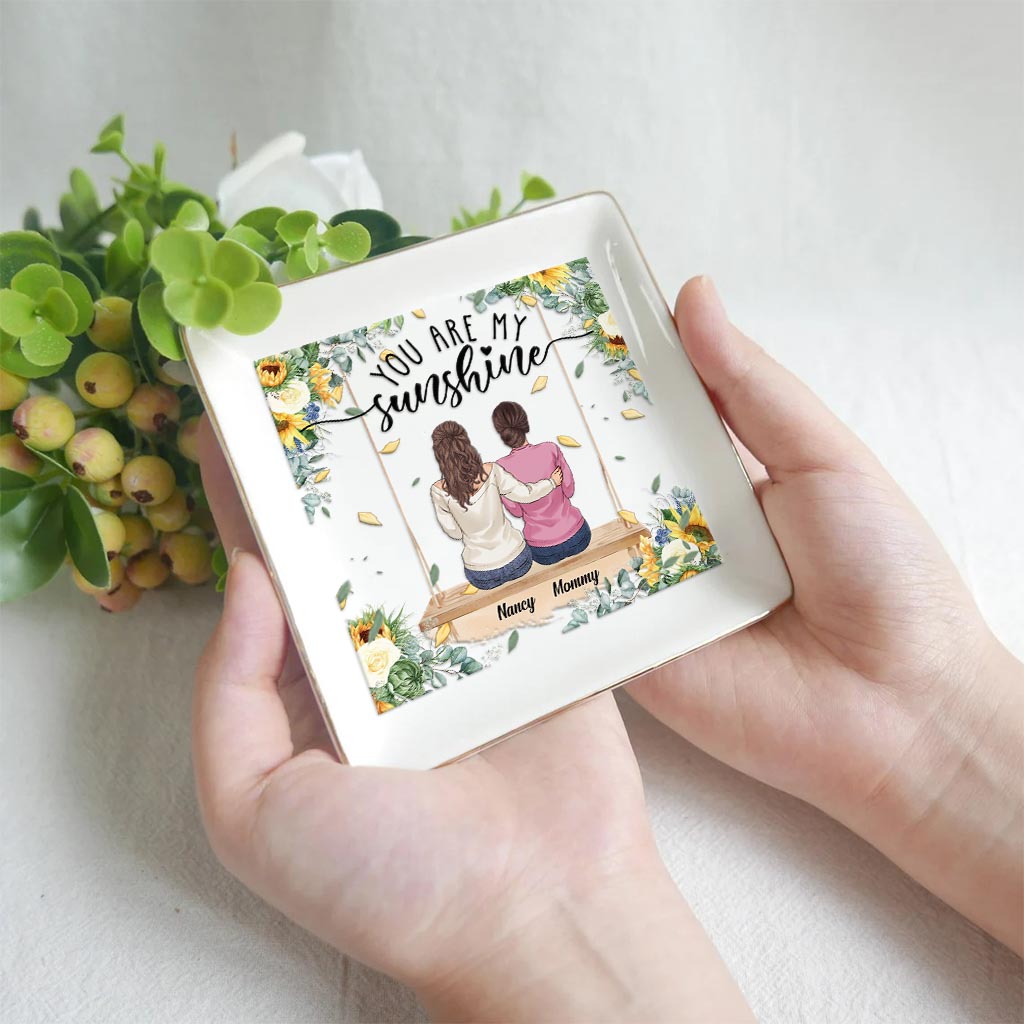 You Are My Sunshine - Personalized Mother's Day Mother Jewelry Dish