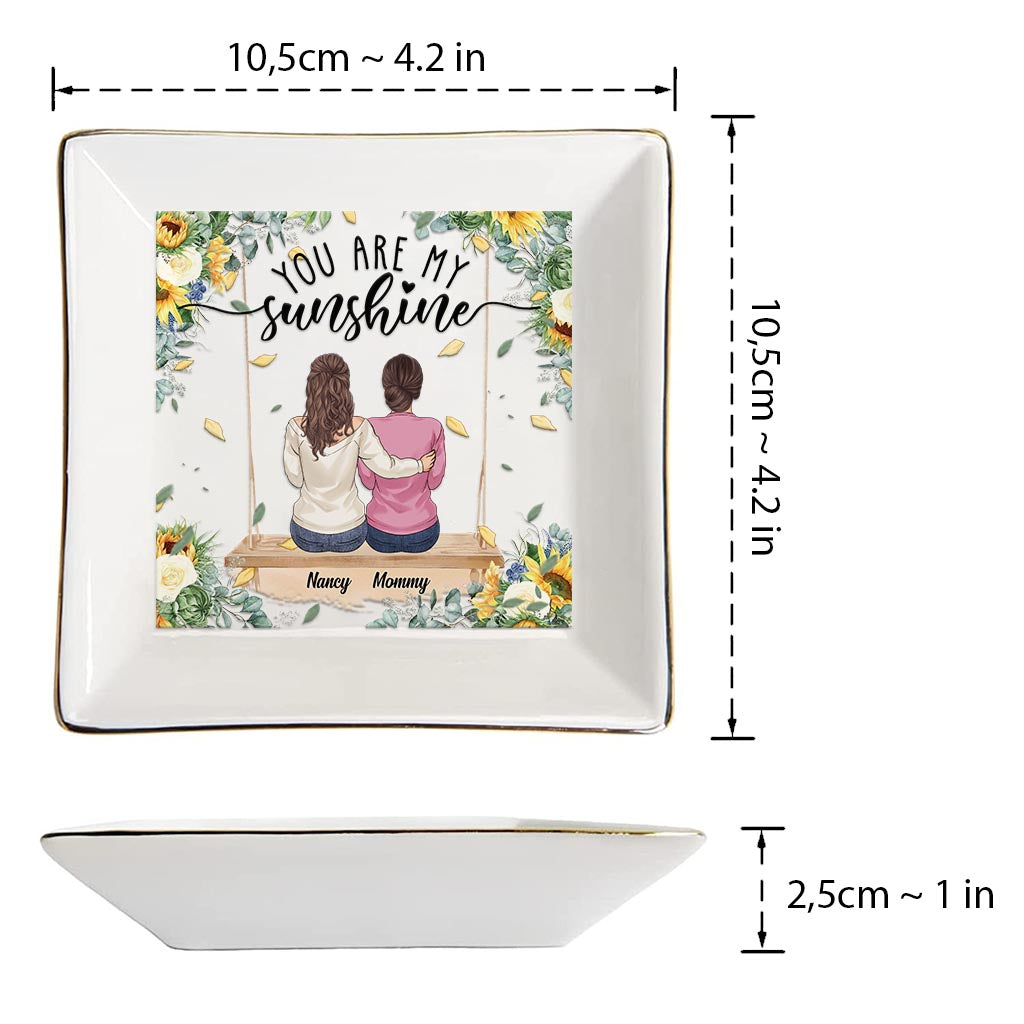You Are My Sunshine - Personalized Mother's Day Mother Jewelry Dish