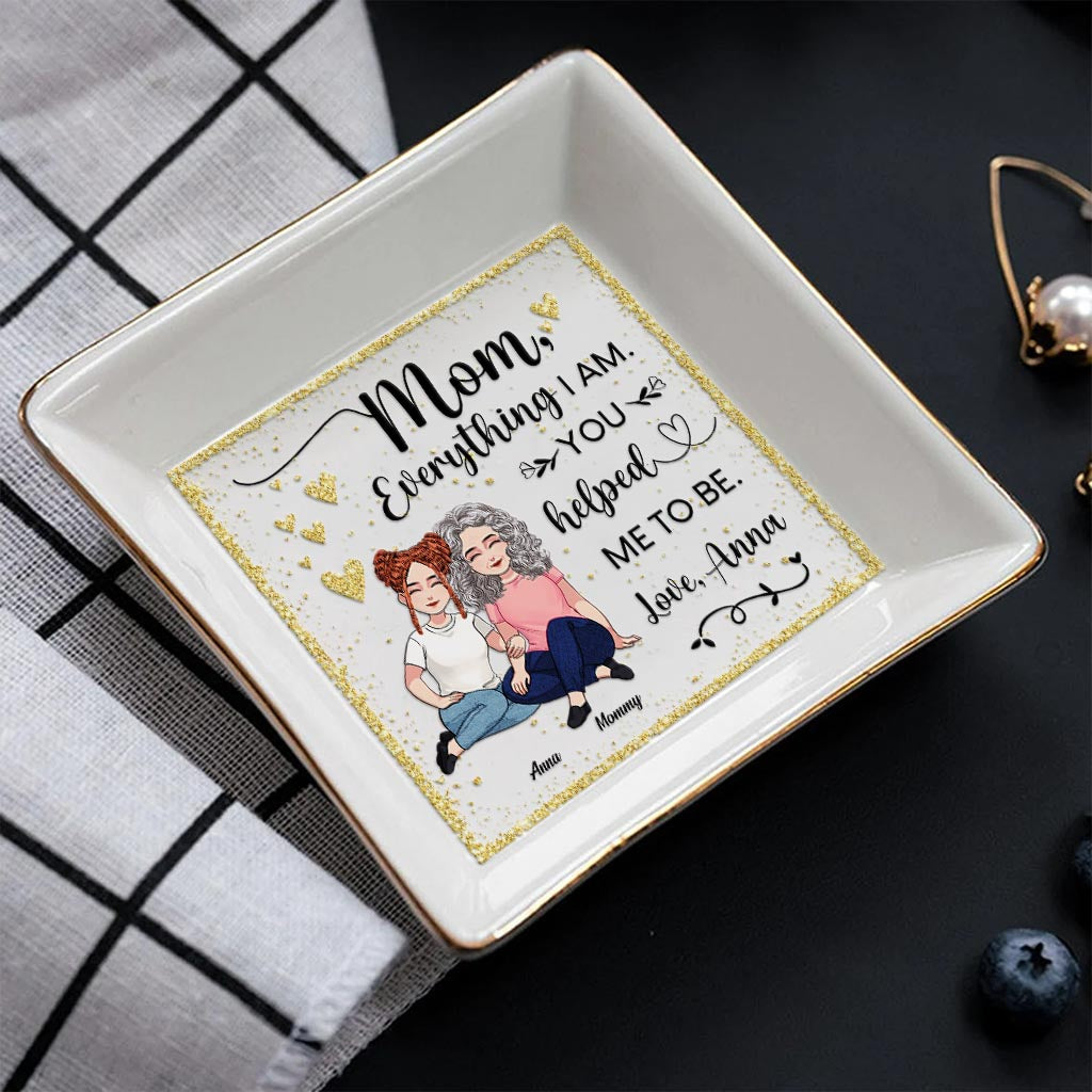 You Helped Me To Be - Personalized Mother Jewelry Dish