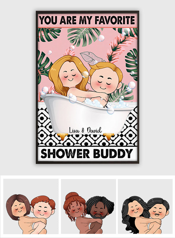 You Are My Favorite Shower Buddy - Personalized Couple Canvas And Poster