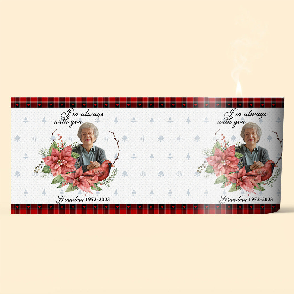 I'm Always With You - Memorial gift for loss of grandma, grandpa - Personalized Candle With Wooden Lid