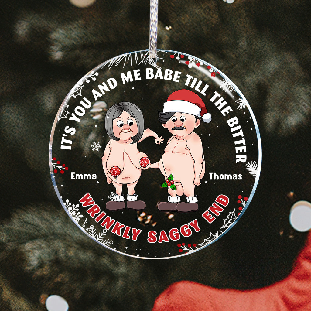 The Bitter Wrinkly Saggy End - Personalized Couple Transparent Ornament