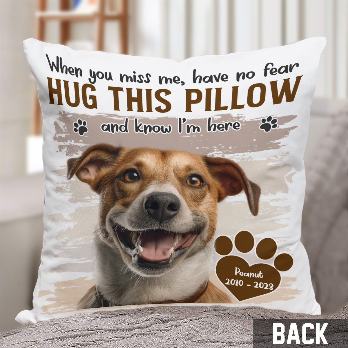 Quand tu me manques, serre ce coussin personnalisé pour chien