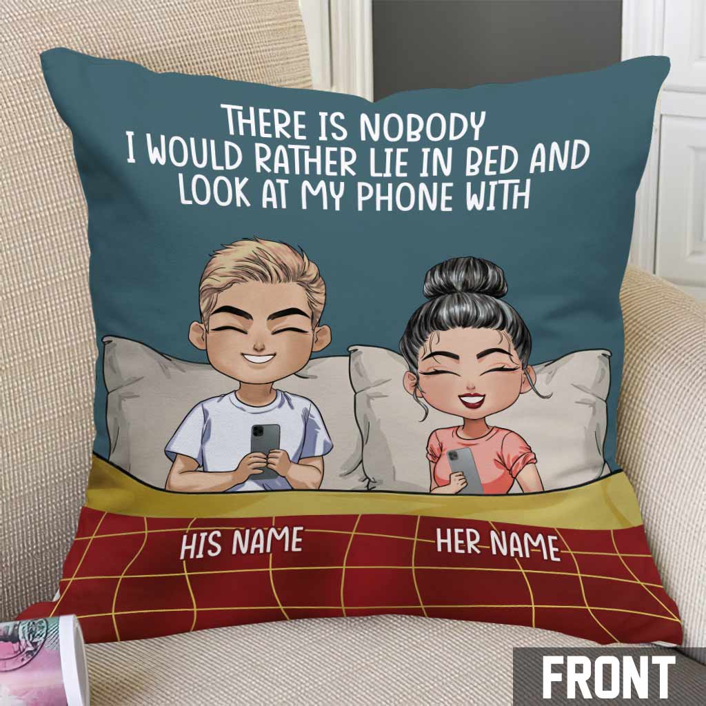 Lie In Bed And Look At My Phone - Personalized Couple Throw Pillow