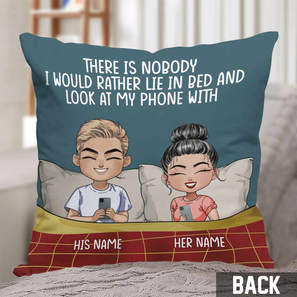 Lie In Bed And Look At My Phone - Personalized Couple Throw Pillow