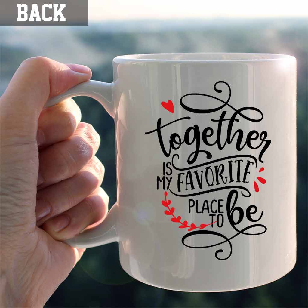 Together Is My Favorite Place To Be - Personalized Couple Mug