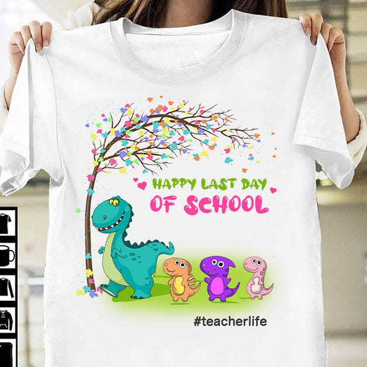 Happy Last Day Of School - Personalized Teacher T-shirt and Hoodie