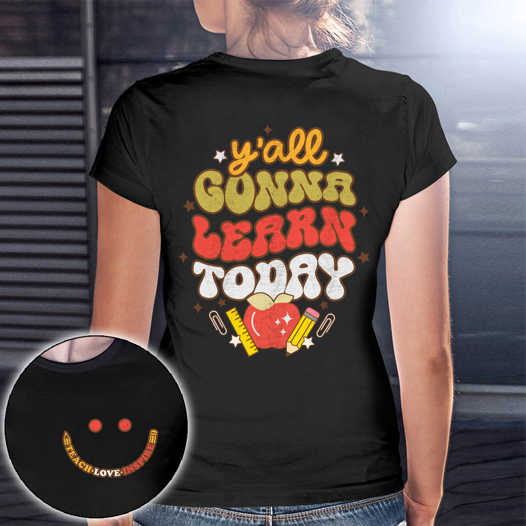 Vous allez tous apprendre aujourd'hui - T-shirt et sweat à capuche pour enseignants