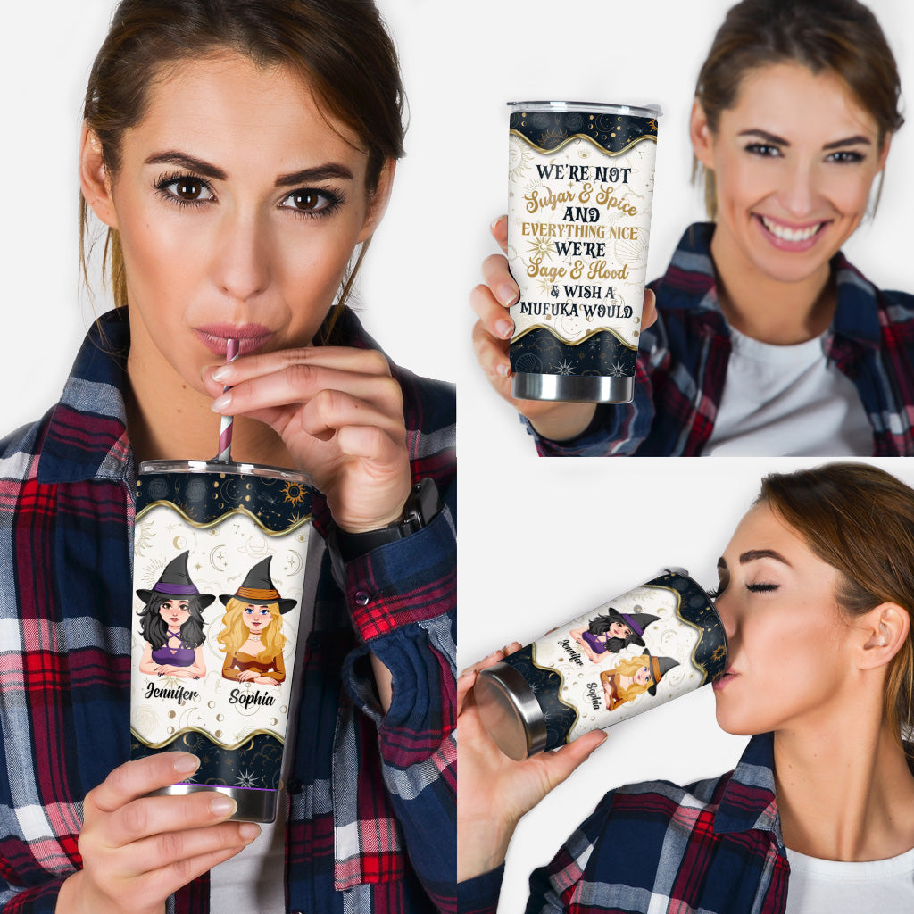 We're Not Sugar And Spice - Personalized Witch Tumbler