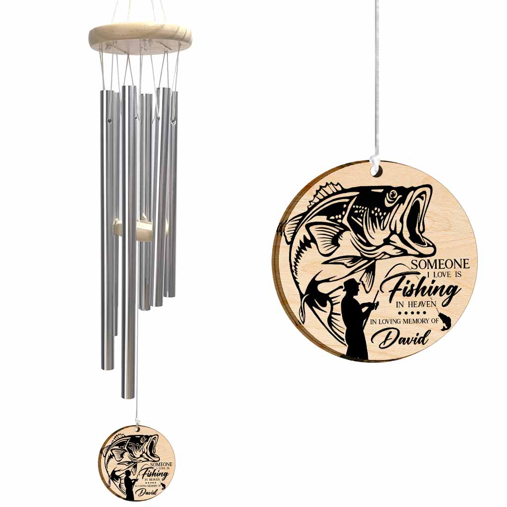 Someone I Love Is Fishing In Heaven - Personalized Wind Chime