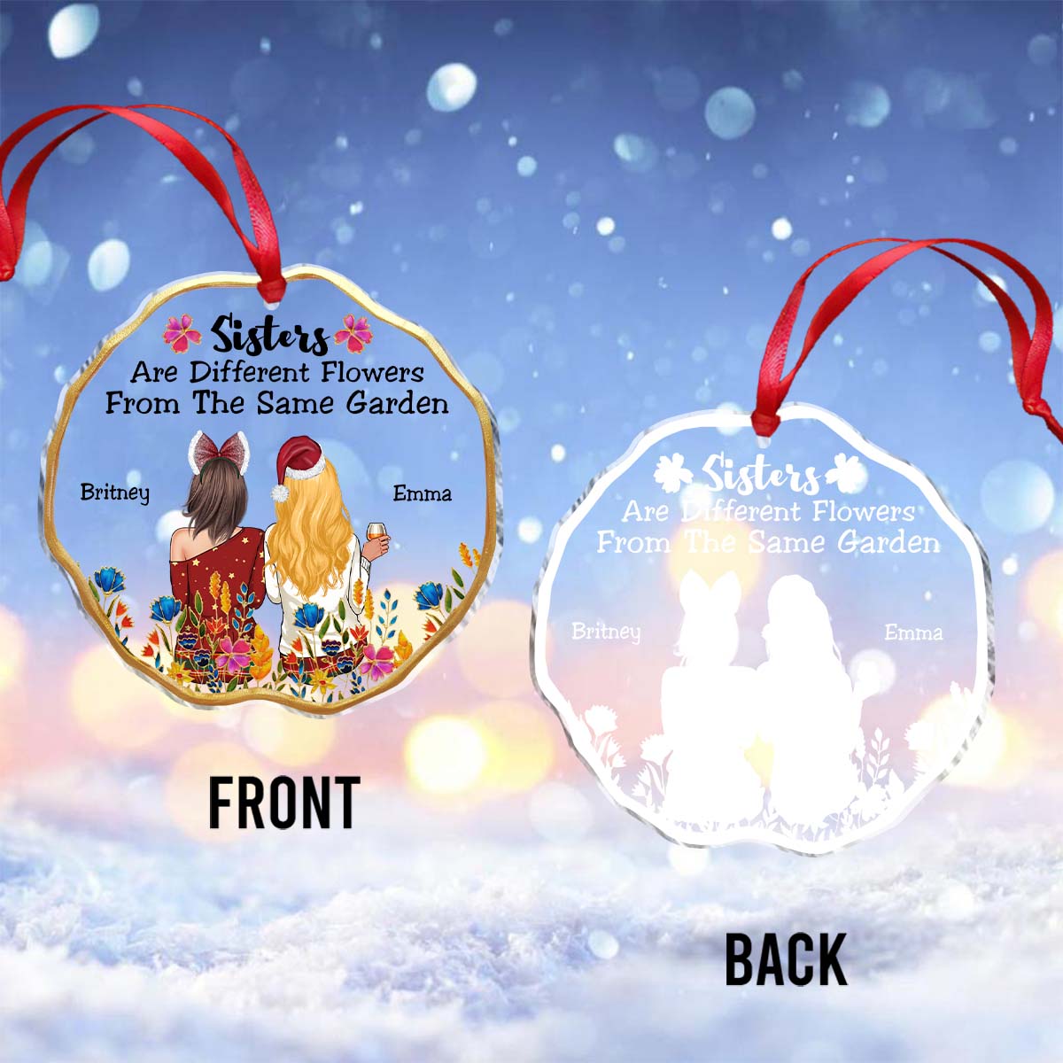 Sisters Are Flowers From The Same Garden - Personalized Sister Transparent Ornament