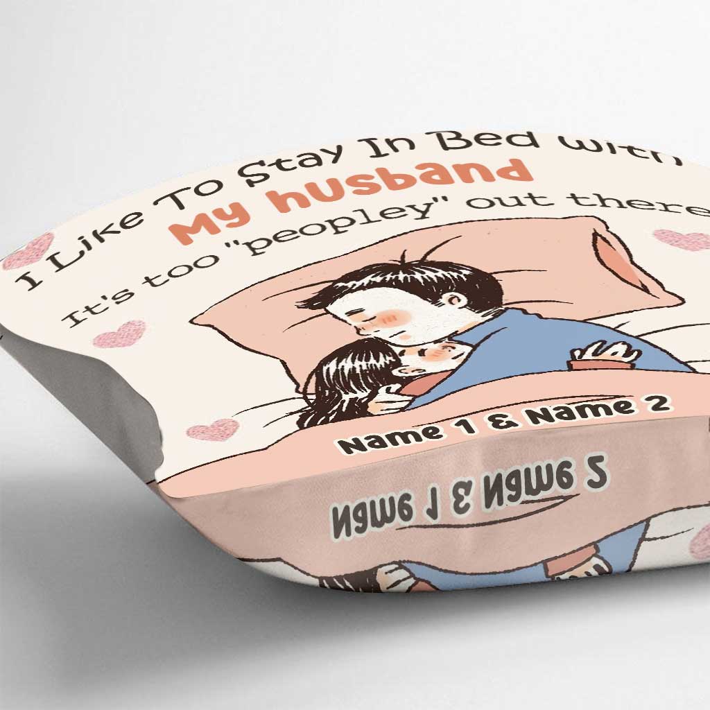 I Like To Stay In Bed - Personalized Couple Throw Pillow