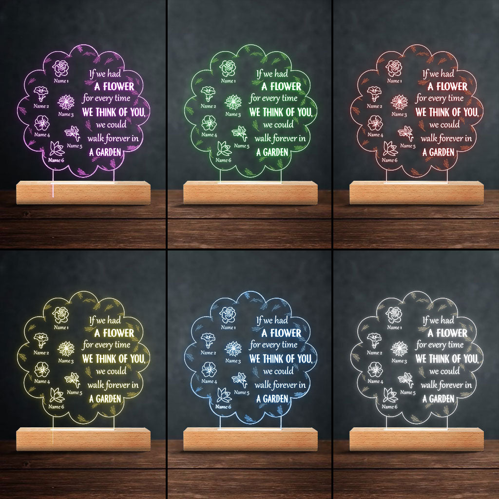 If We Had A Flower For Everytime We Think Of You - Gift for mom, grandma, aunt - Personalized Shaped Plaque Light Base