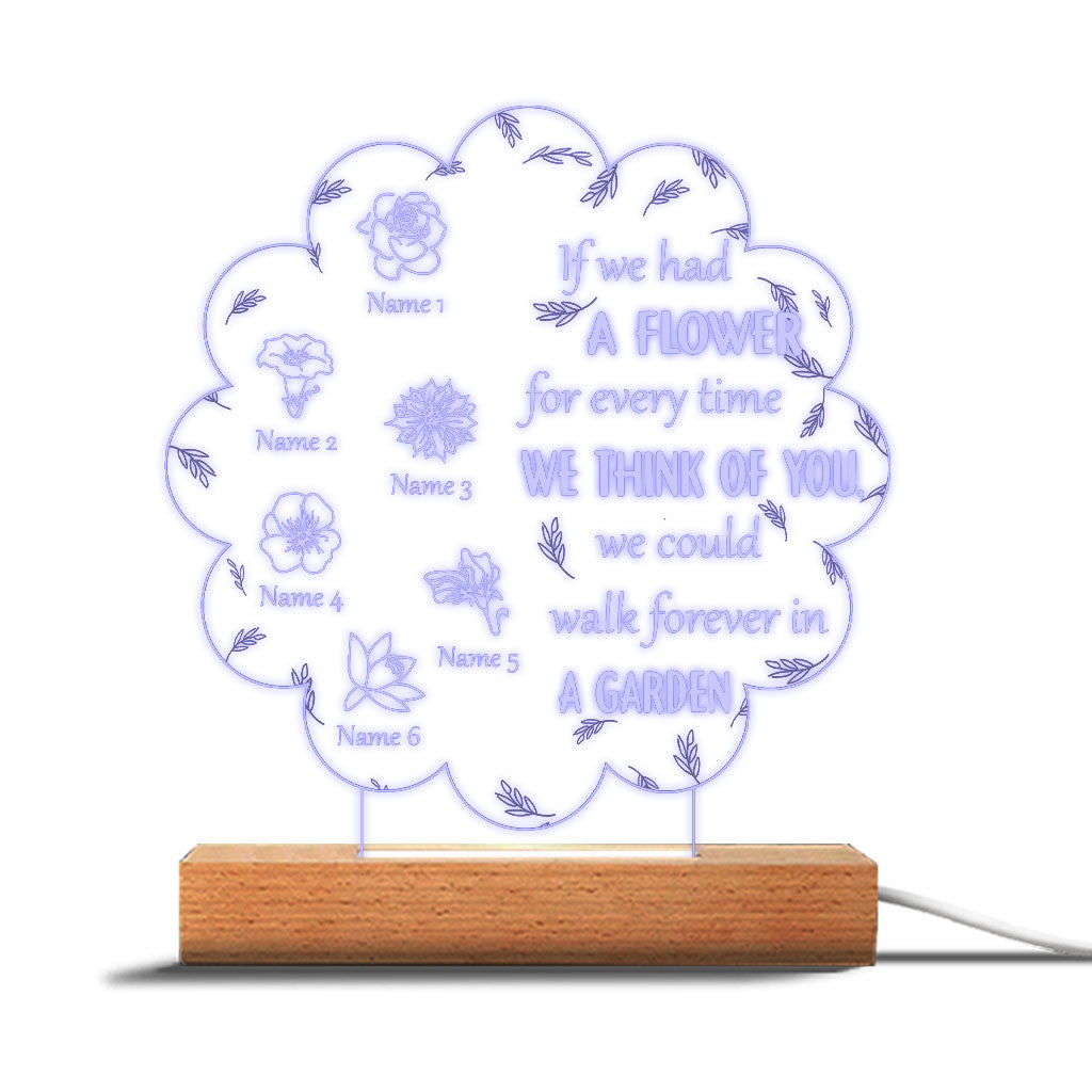 If We Had A Flower For Everytime We Think Of You - Gift for mom, grandma, aunt - Personalized Shaped Plaque Light Base