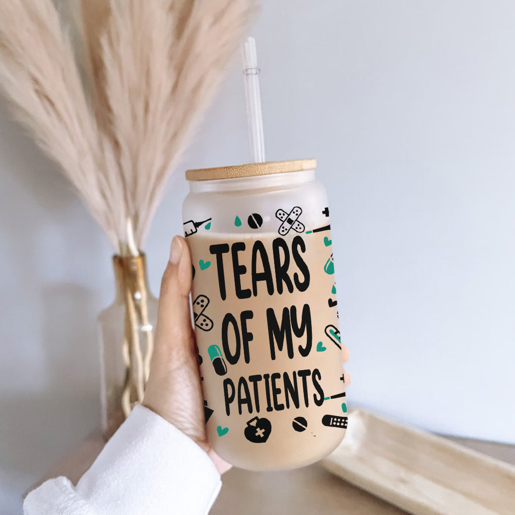 Tears Of My Patients - Personalized Nurse Can Glass