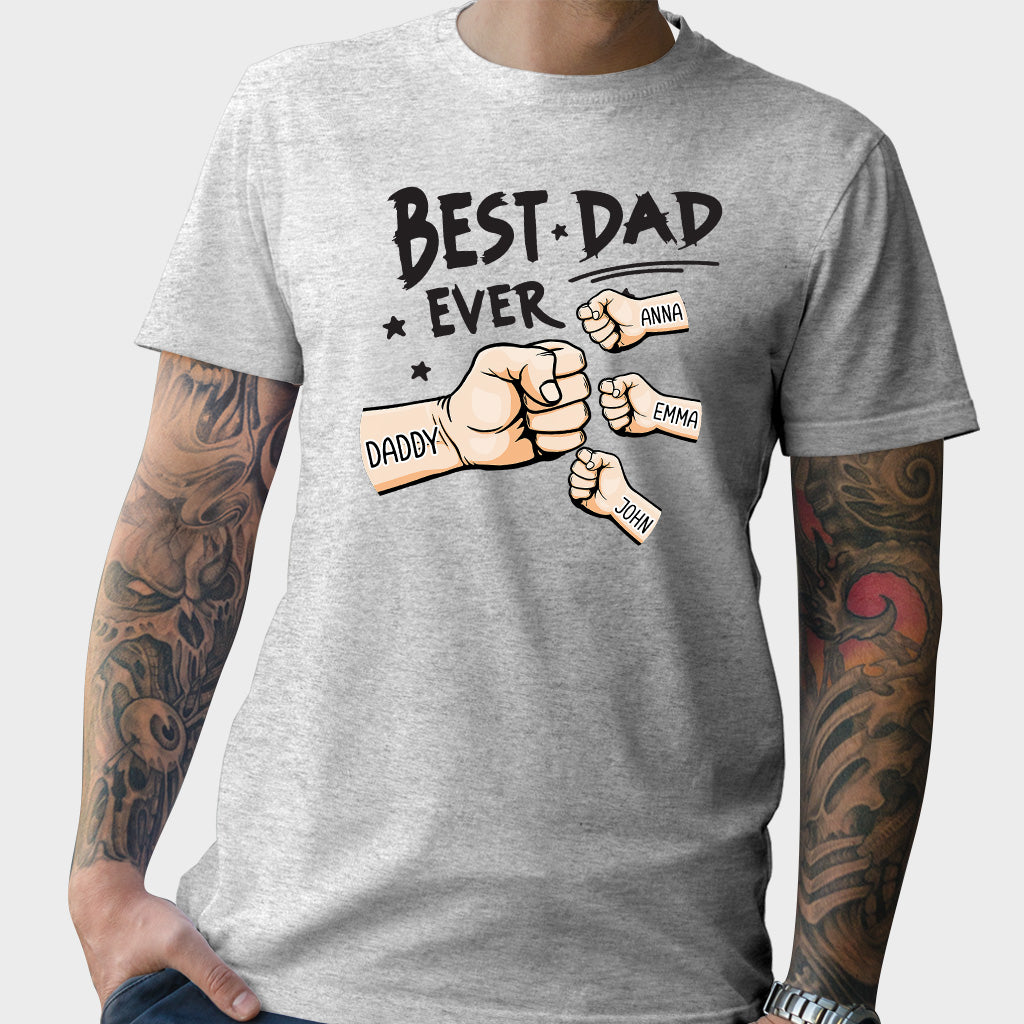 Best Dad Ever - Personalized Father T-shirt And Hoodie