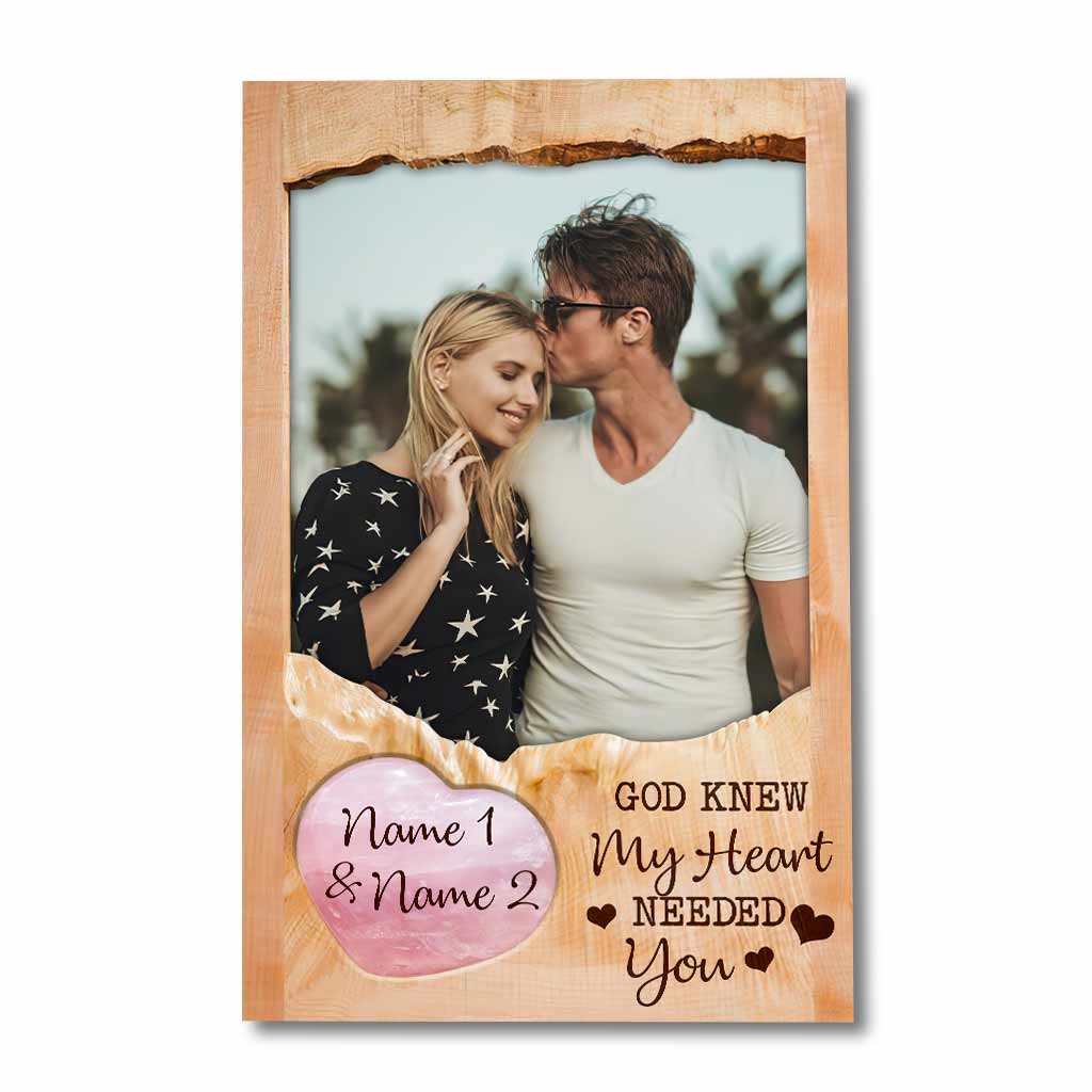 God Knew My Heart Needed You - Personalized Couple Poster