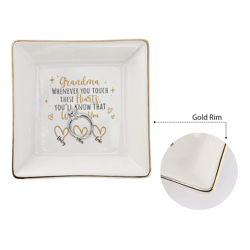 Whenever You Touch - Gift for mom, grandma, dad, grandpa - Personalized Jewelry Dish