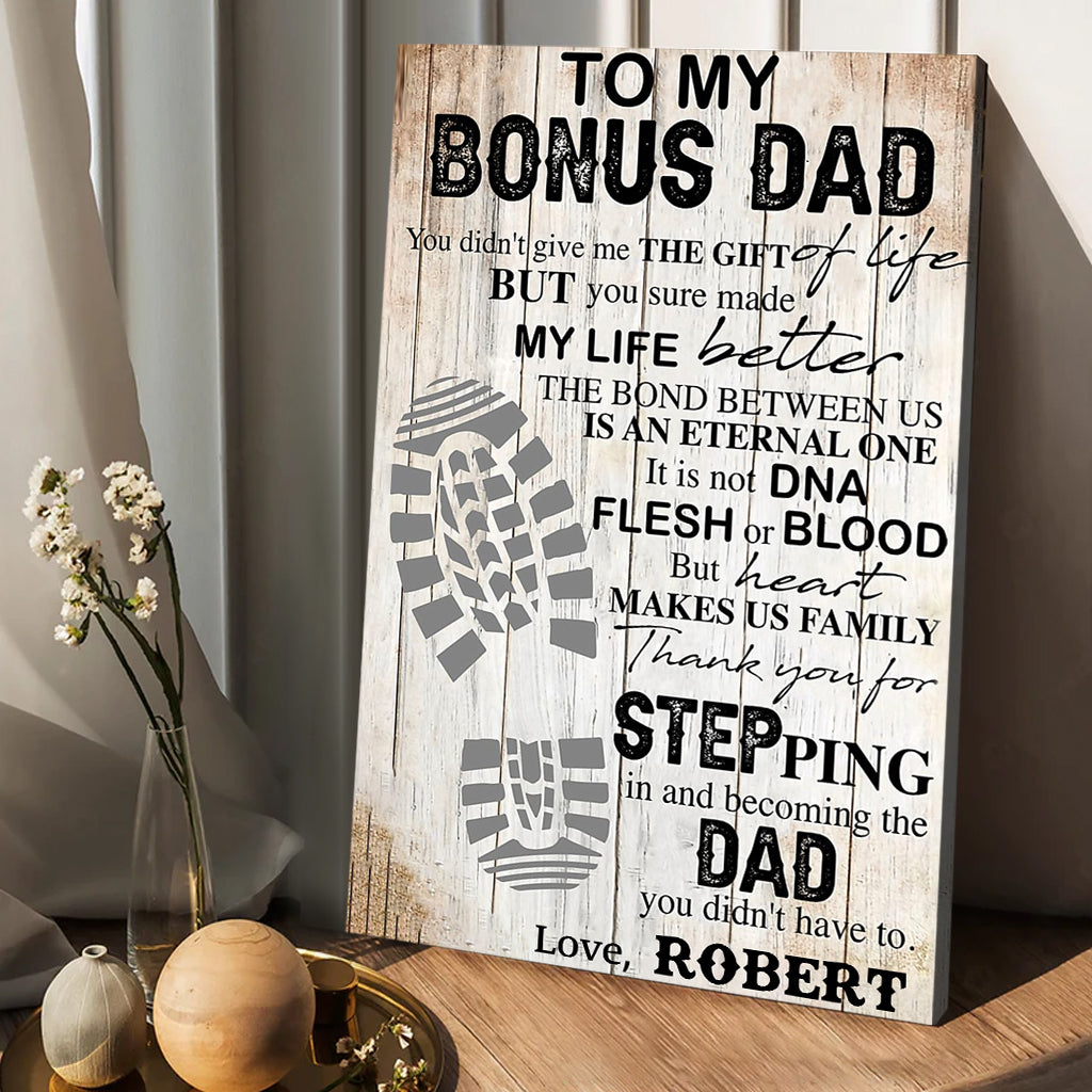 To My Bonus Dad - Personalized Father Canvas And Poster