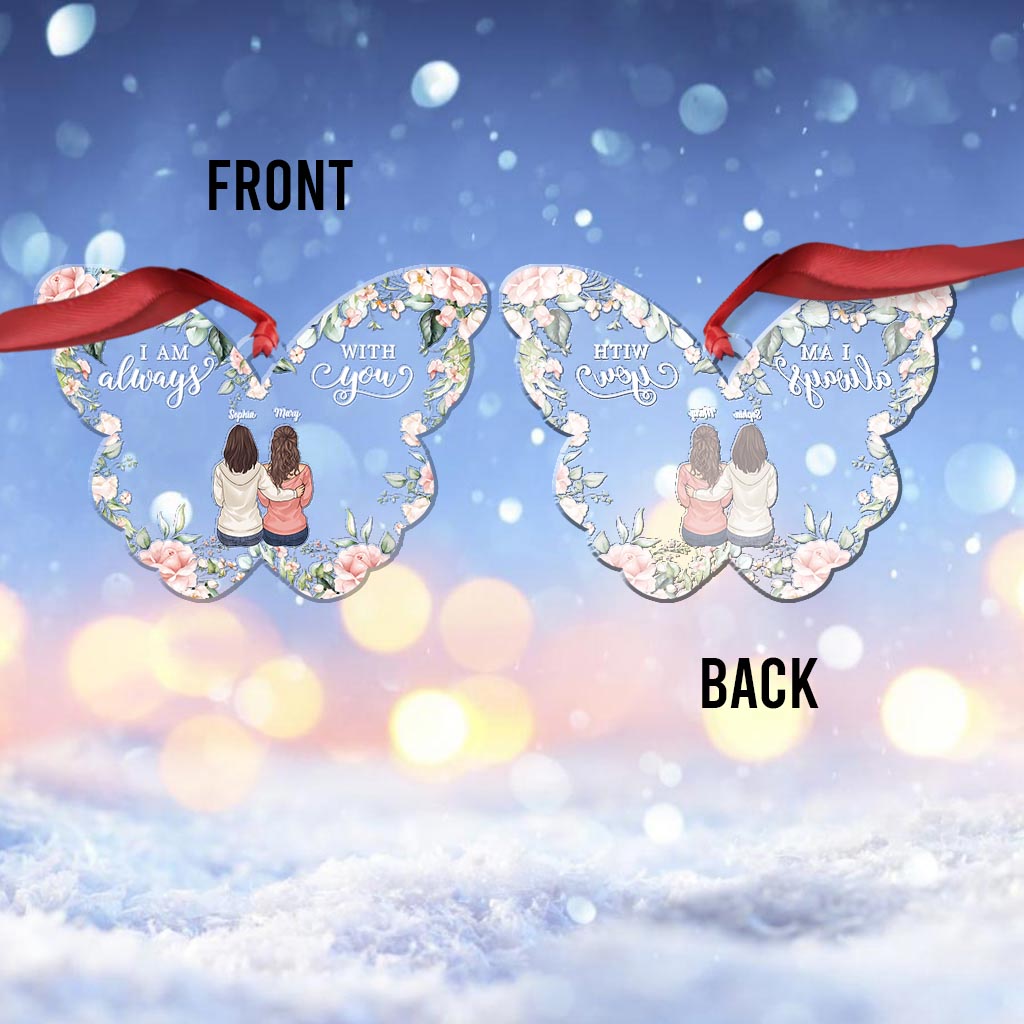 I'm Always With You - Personalized Memorial Ornament