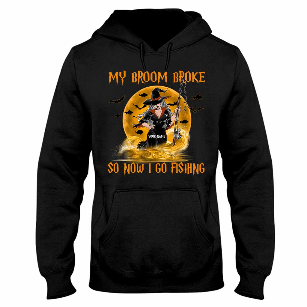 My Broom Broke I Go Fishing Personalized T-shirt And Hoodie