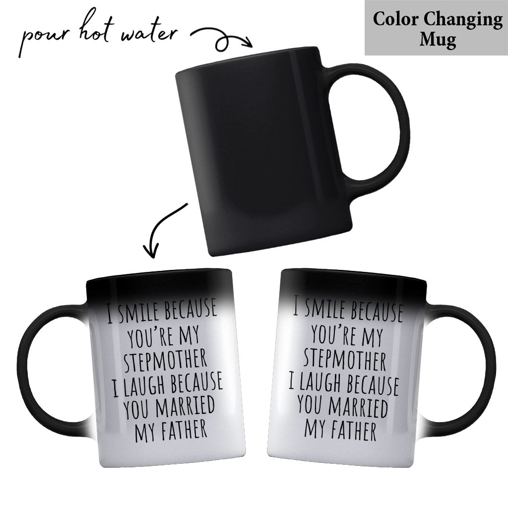 Je ris parce que tu as épousé mon père - Mug Belle-mère
