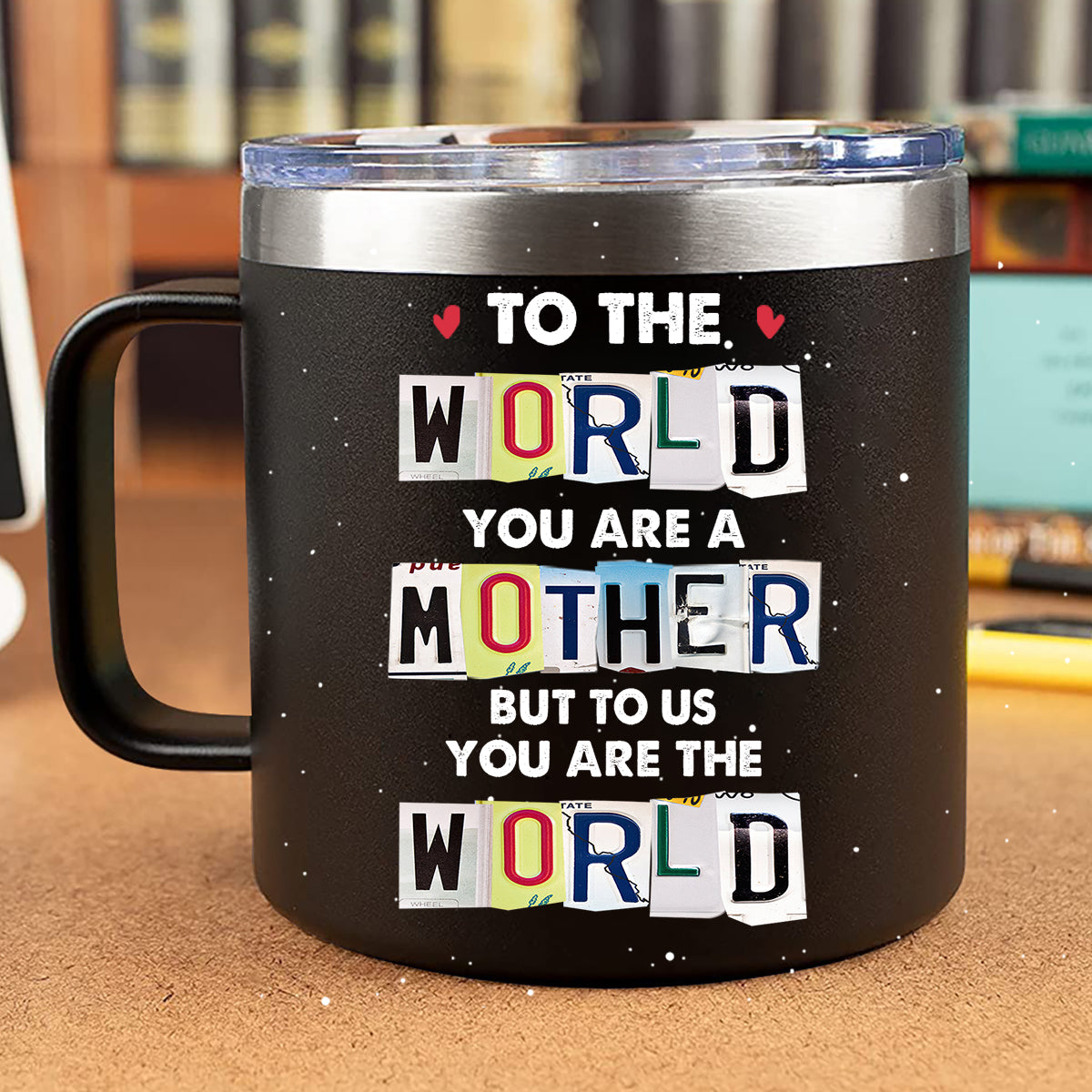 To Me You Are The World - Personalized Mother's Day Father’s Day Insulated Coffee Mug Travel Tumbler