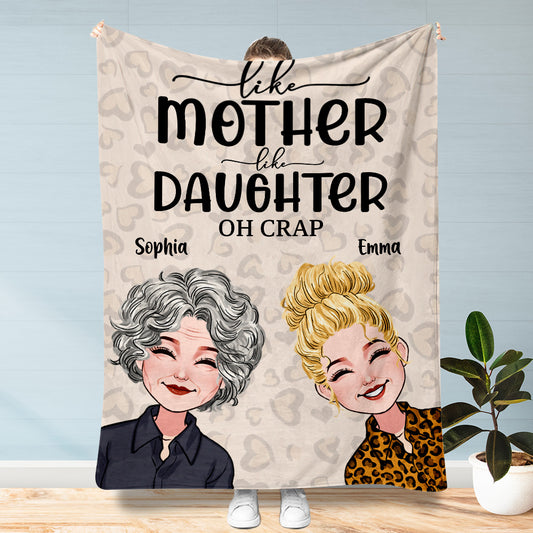 Like Mother Like Daughter - Personalized Mother's Day Mother Blanket