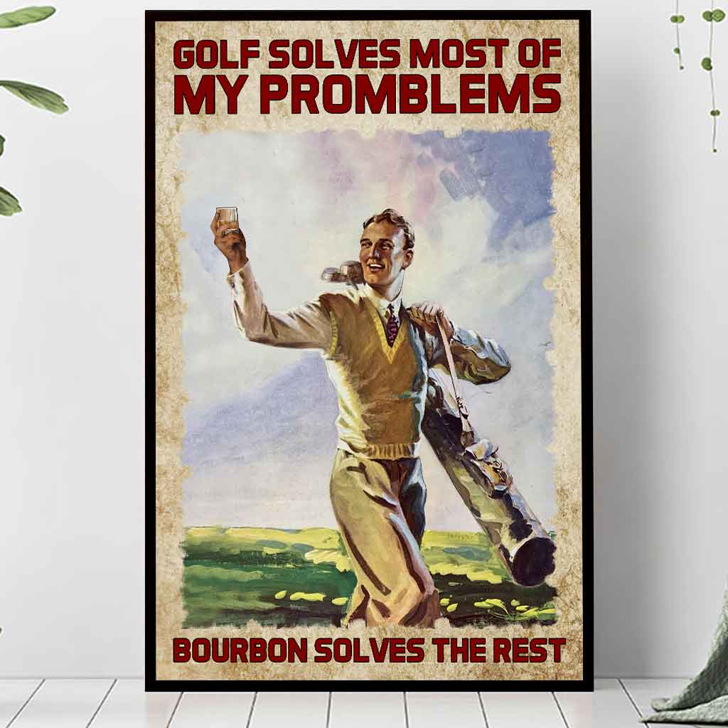Golf Solves Most Of My Problems - Poster