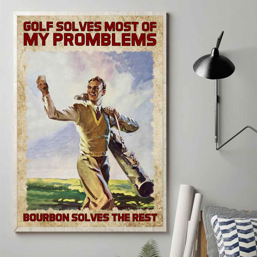 Golf Solves Most Of My Problems - Poster