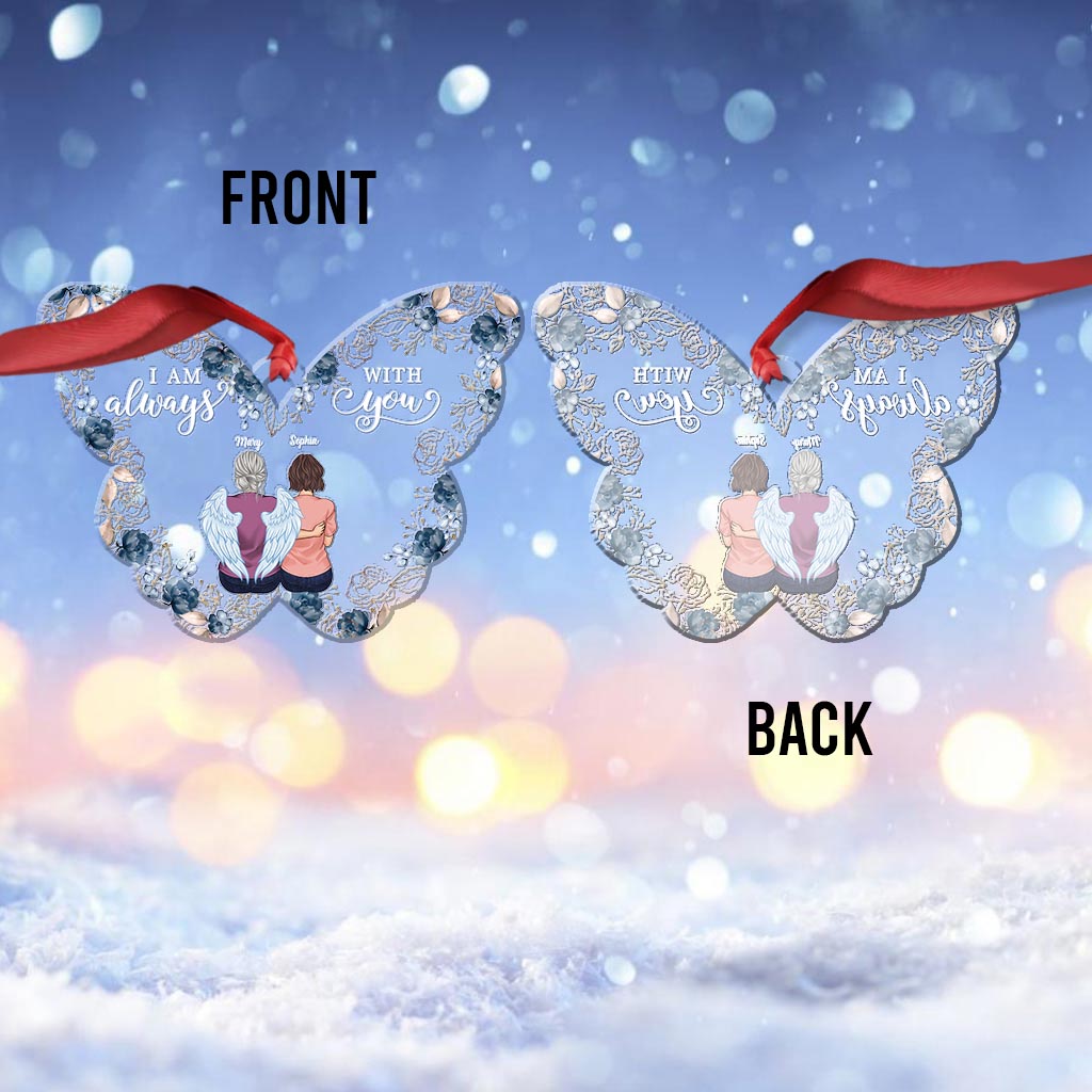 I'm Always With You - Personalized Memorial Ornament