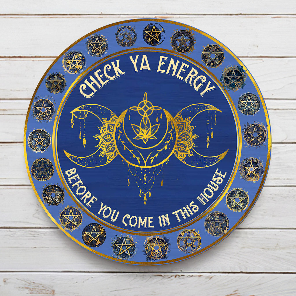 Check Your Energy - Witch Round Metal Sign