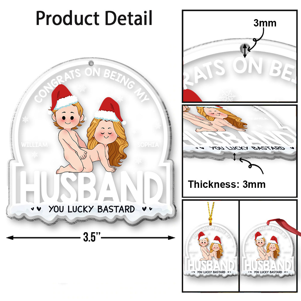 Congrats On Being My Husband - Personalized Couple Transparent Ornament