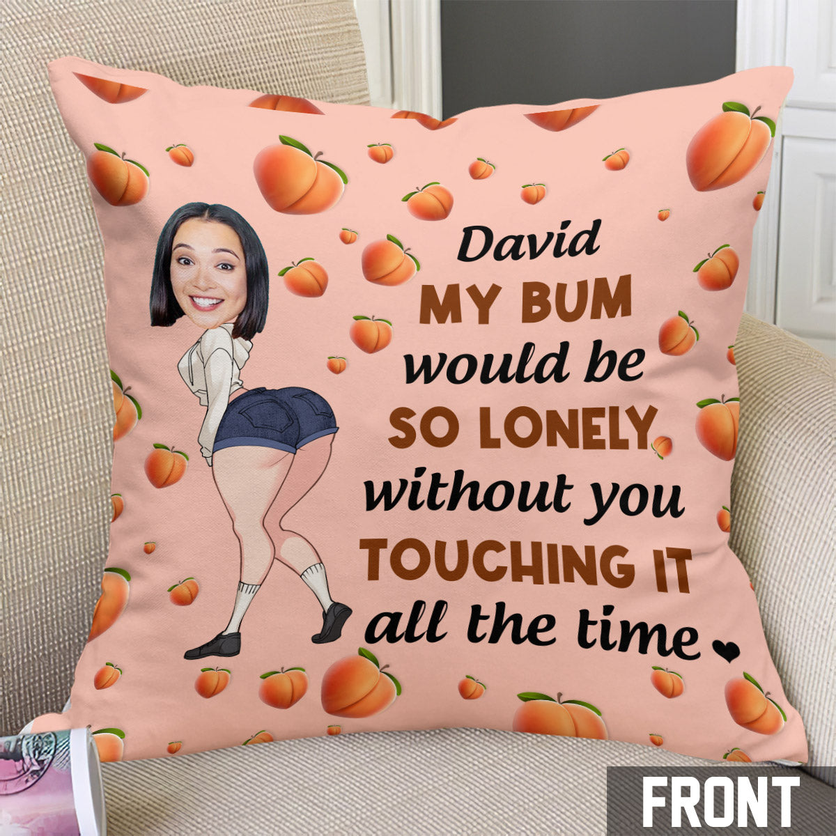 My Bum Would Be So Lonely - Personalized Couple Throw Pillow