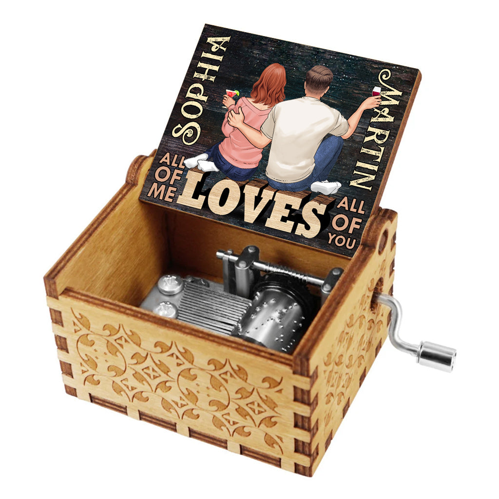 All Of Me Loves All Of You - Personalized Couple Hand Crank Music Box