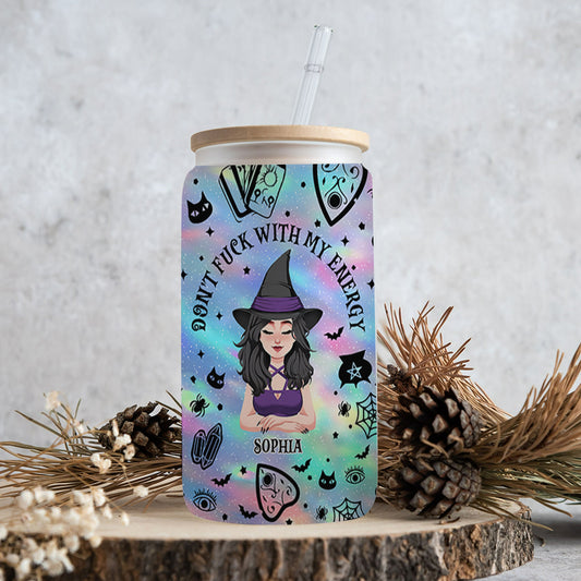 Don't F With My Energy - Personalized Witch Can Glass