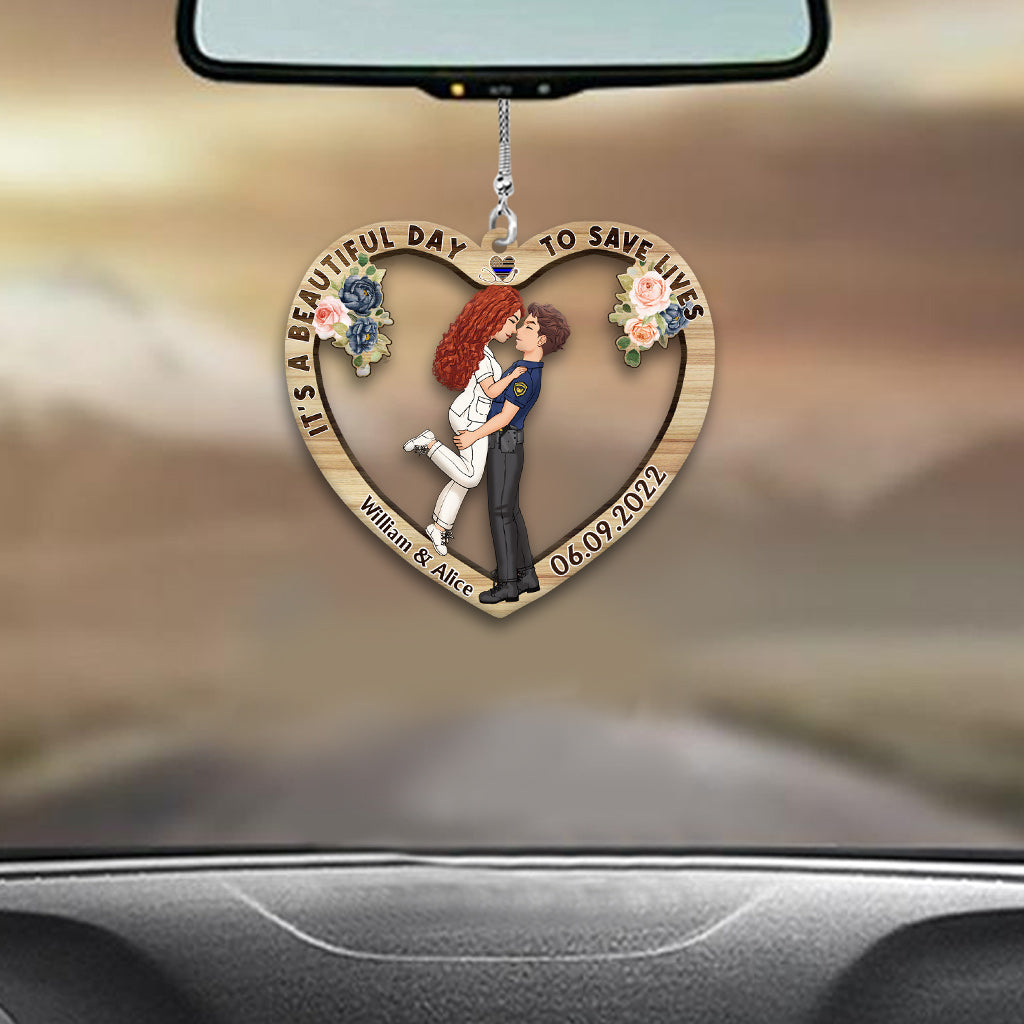 It’s A Beautiful Day To Save Lives - Personalized Couple Car Ornament