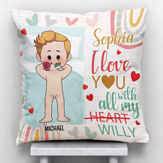 I Love You With All My Willy - Personalized Couple Throw Pillow