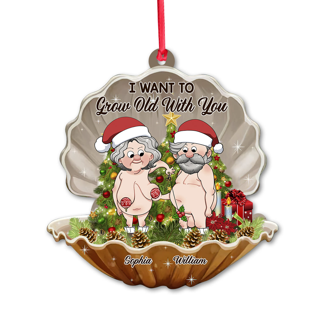 I Want To Grow Old With You - Personalized Couple Ornament