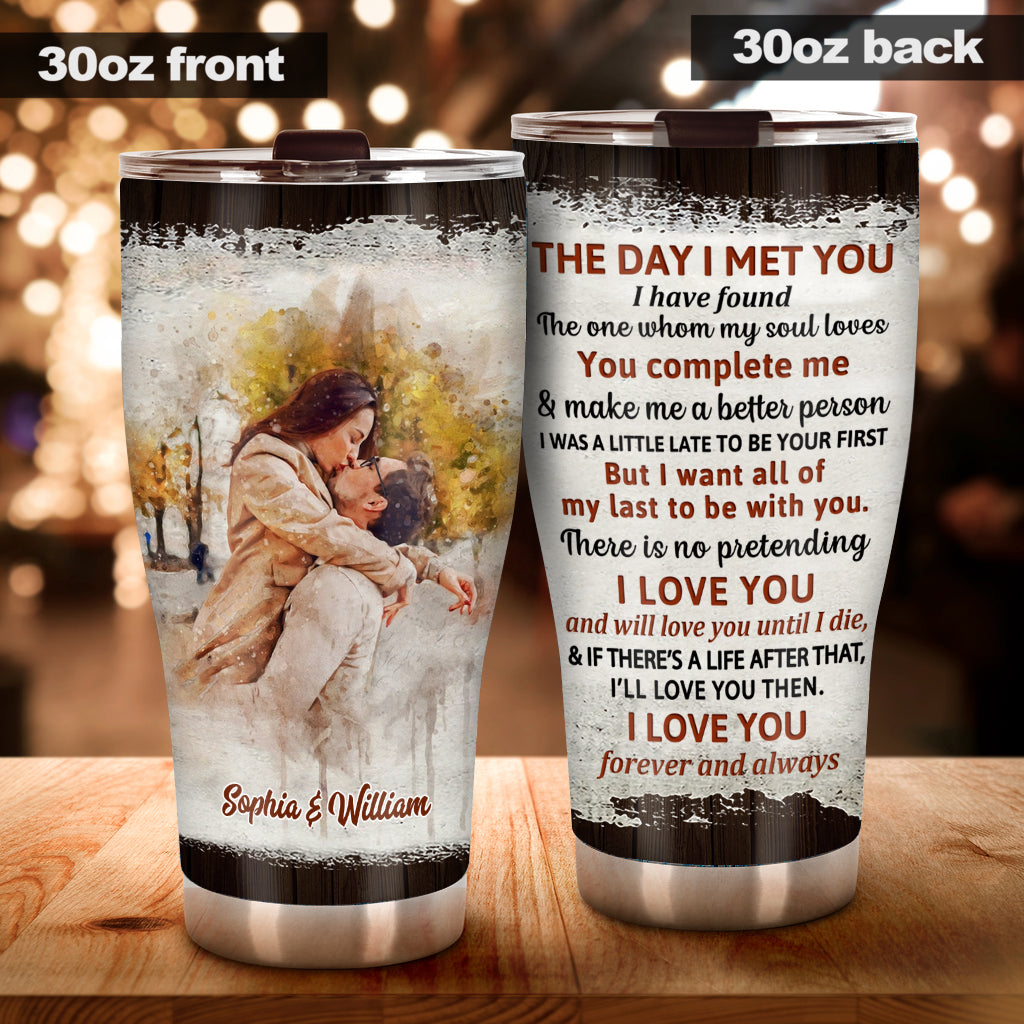 The Day I Met You - Personalized Couple Tumbler