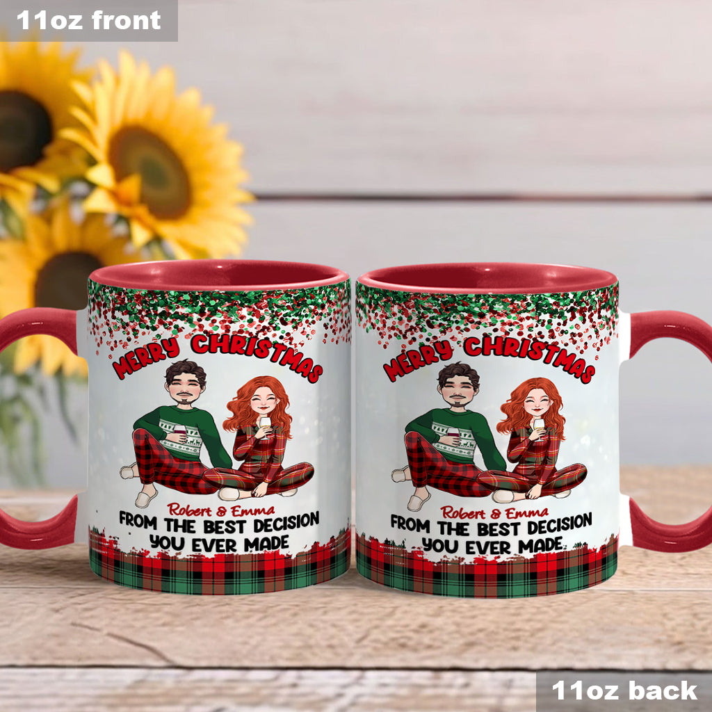 Merry Christmas From The Best Decision You Ever Made - Personalized Couple Accent Mug