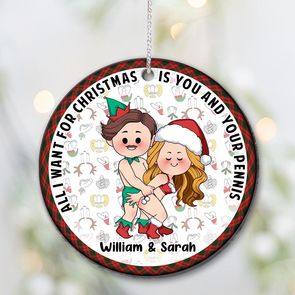 All I Want For Christmas - Personalized Couple Ornament