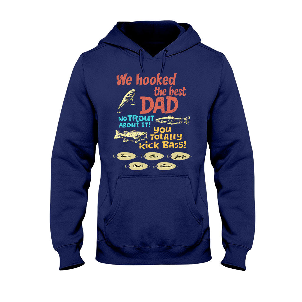 We Hooked The Best Dad - Personalized Fishing T-shirt & Hoodie