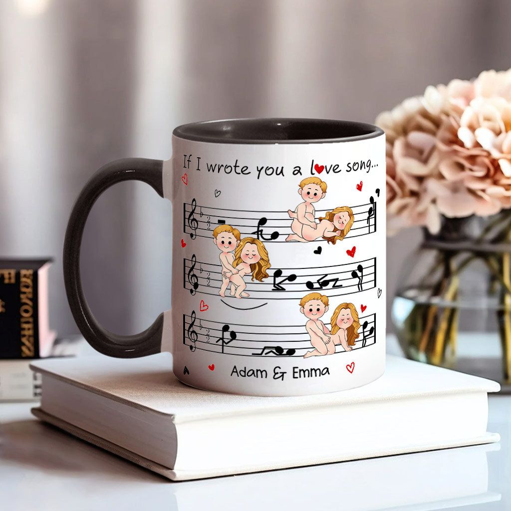 If I Wrote You A Love Song - Personalized Couple Accent Mug