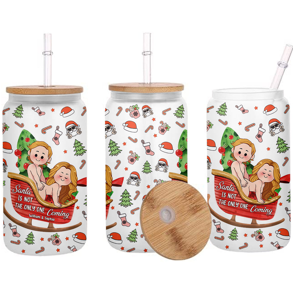 Santa Is Not The Only One Coming - Personalized Couple Can Glass