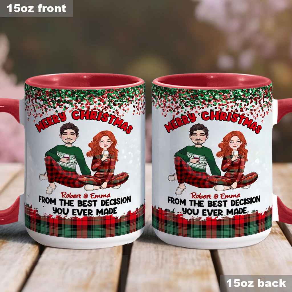 Merry Christmas From The Best Decision You Ever Made - Personalized Couple Accent Mug