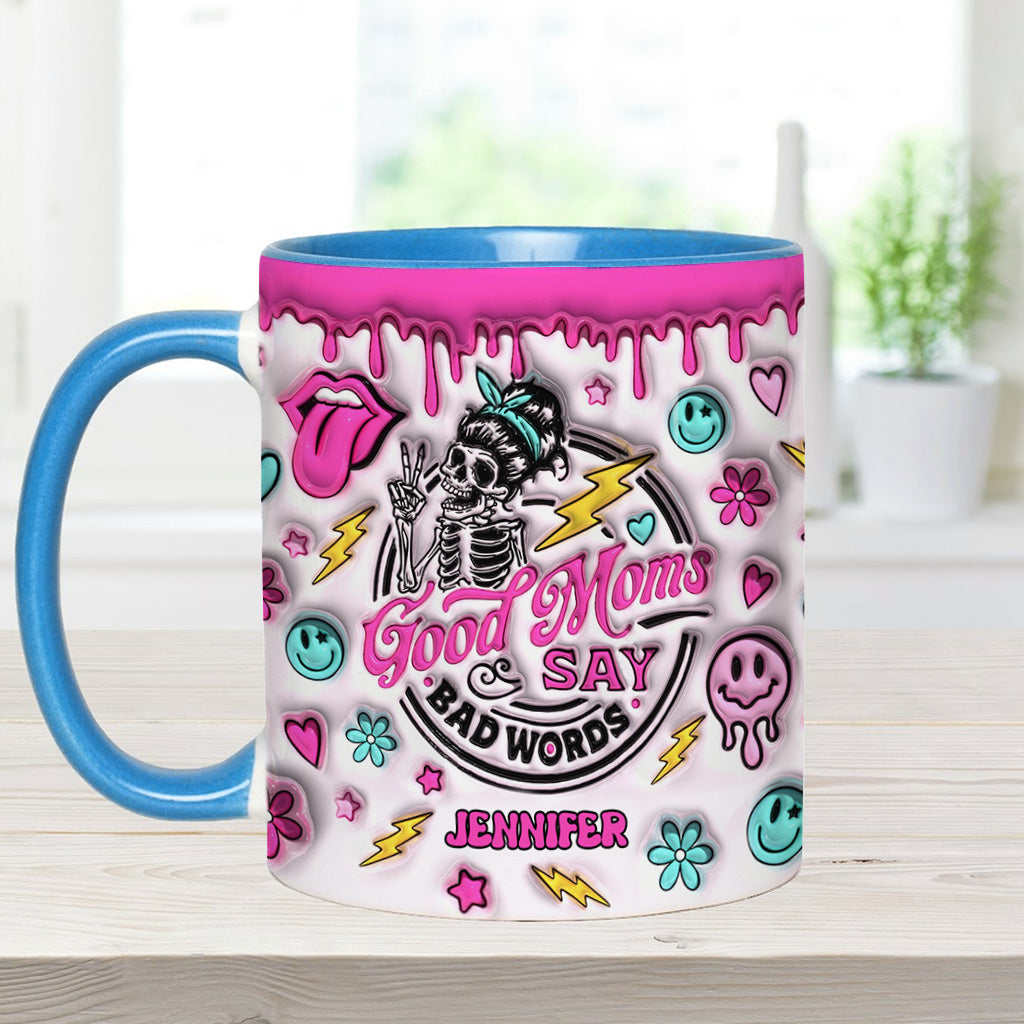 Good Moms Say Bad Words - Gift for mom - Personalized Accent Mug
